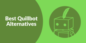 Top 5 Quillbot Alternatives