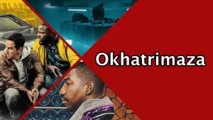 Okhatrimaza 2023 – Download HD Hollywood 300mb